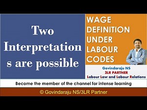 WAGE DEFINITION UNDER LABOUR CODES | Two Interpretations are Possible
