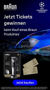 Jetzt UEFA Champions-League Tickets gewinnen beim Kauf eines BRAUN Produktes*! So funktioniert’s: 1. Kaufe ein teilnehmendes Rasier- oder Styling-Gerät von Braun 2. Besuche Braun UEFA Champions League Website unter: tickets-gewinnen.de/braun 3. Original Kaufbeleg und persönliche Daten hochladen und für das Gewinnspiel registrieren 4. Mit etwas Glück 2 UEFA Champions League Tickets gewinnen! Aktionszeitraum: 01.04.2025 – 30.06.2025 Alle weiteren Informationen, Teilnahmebedingungen sowie teilnehme