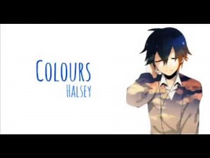 Colours (Stripped) - Halsey { Male Nightcore }