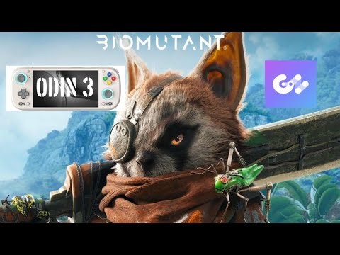 AYN ODIN 3 Biomutant GameNative 8 Elite 16GB RAM GOG Version Max Settings.