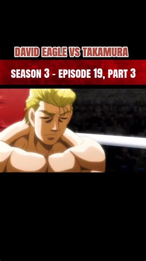 EAGLE VS TAKAMURA | Ippo season 3 | Episode 19, part 3 #ippomakunouchi #hajimenoippo #ippo