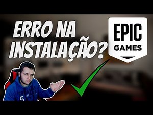 COMO RESOLVER O ERRO DE INSTALAÇÃO DA EPIC GAMES em 2021! *Nova solução!