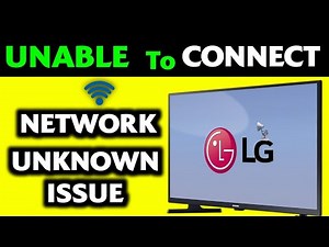 LG TV Unable To Connect To Network – Unknown Issue Here’s How To Fix It!