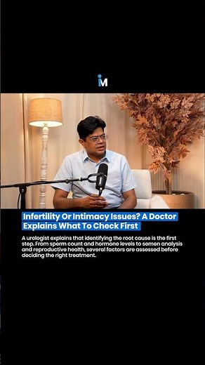 Infertility Or Intimacy Issues? Doctor Explains What To Check First 😳