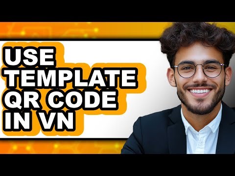 How to Use Template QR Code in VN 2025 - Easy Guide