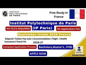 Polytechnic Institute of Paris admission 2026-27 | No IELTS and Application Fee | Step by Step Guide
