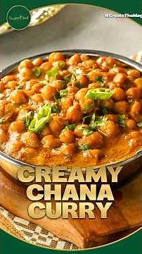 Creamy Chickpea Curry Recipe | Easy & Delicious Chana Curry | SuperChef