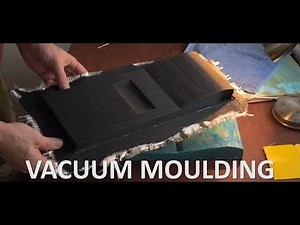 Vacuum Moulding with Fiberglass - How to - Tutorial