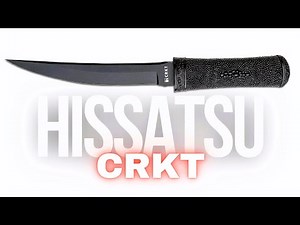 Unsheathing Excellence: The CRKT Hissatsu Knife Review