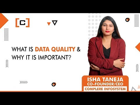 What is Data Quality and why it is important