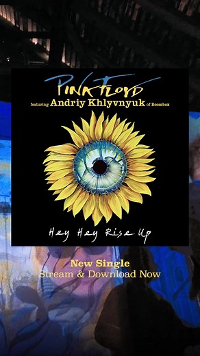 Pink Floyd 'Hey Hey Rise Up' Available Now on 7” and CD Single