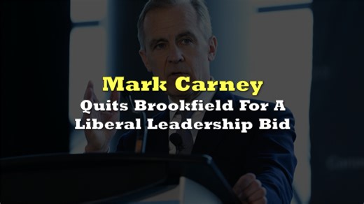 Mark Carney Quits Brookfield For A Liberal Leadership Bid | the deep dive