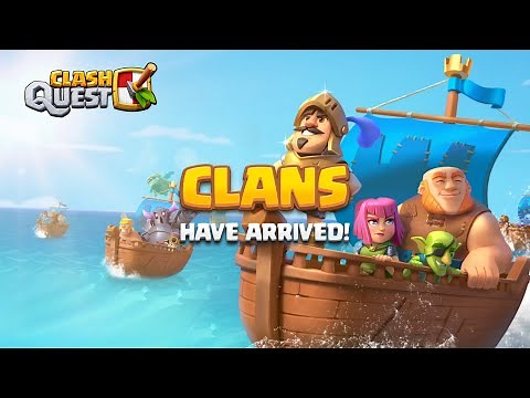 Clans Are Finally Here! (Clash Quest)