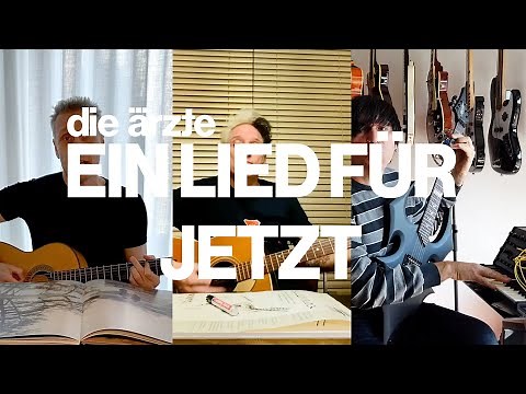die ärzte - Ein Lied für Jetzt (Offizielles Video)