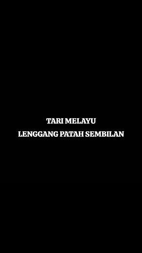 Tari Melayu Lenggang Patah Sembilan: Sejarah dan Tutorial