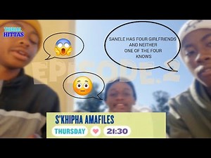 Skhipha Amafiles [episode.2]📽