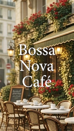Bossa Nova Cafe #bossanova #bossanovacafemusic #music #jazz