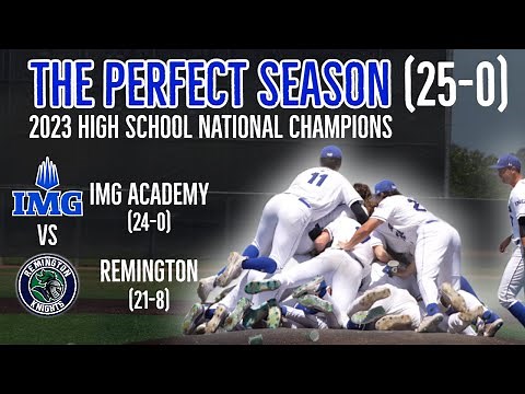 PERFECT SEASON COMPLETE! IMG Academy finishes 25-0 to Claim the High School Baseball National Title