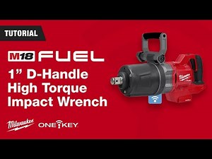 Tool Tutorial: M18 FUEL™ 1” D-Handle High Torque Impact Wrench