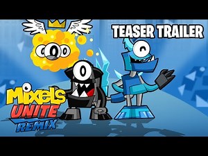 (REUPLOAD) Mixels Unite Remix - [Teaser Trailer]