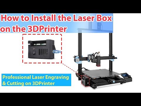 How to Install Sovol Laser Box on the 3DPrinter and Make Professional Laser Engraving and Cutting
