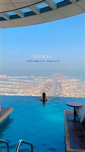 Bucket List Dream: The World's Highest Infinity Pool in Dubai! 🇦🇪✨