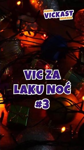 Vic za laku noć #3 😇