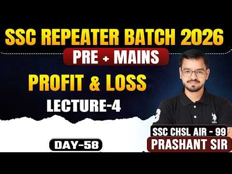 Profit & Loss Lecture -4 | SSC 2026 Maths | Complete Concept + Tricks | Prashant Maths