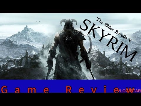 The Elder Scrolls V Skyrim - Game Review
