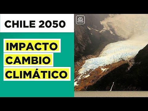 Chile 2050: El impacto del cambio climático en el país