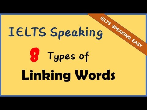 IELTS Speaking Tips: 8 Types of Linking Words