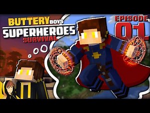 Beginning of SUPER HERO SURVIVAL!!! | Minecraft [w/Buttery Boys - #01]