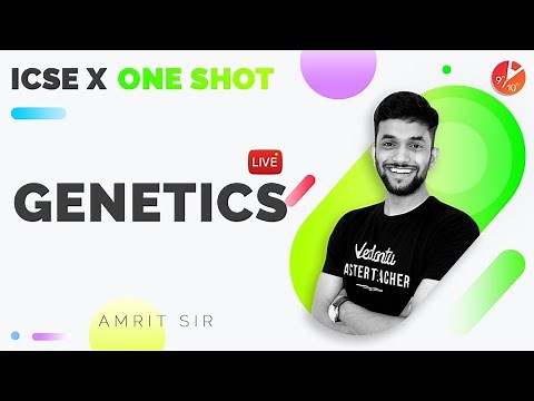Genetics Class 10 in One Shot (Full Chapter) | ICSE 10 Biology Chapter 3 - Selina | Vedantu 9 and 10