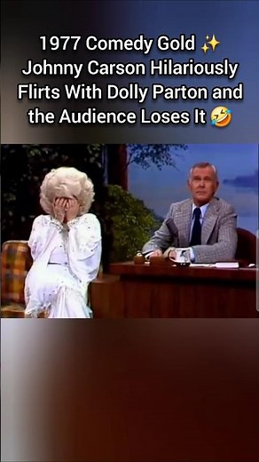 1977 Comedy Gold ✨️ Johnny Carson Hilariously Flirts With Dolly Parton and the Audience Loses It 🤣