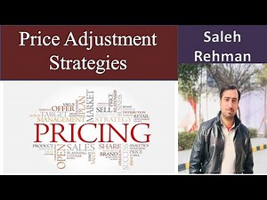 Price Adjustment Strategies: Segmented | Psychological | Promotional and Geographical Pricing
