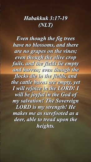 The Lord is My Strength, Habakkuk 3:17-19 (NLT)
