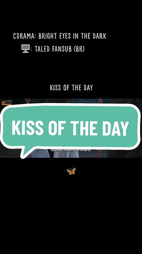 Bright Eyes in the Dark Kissing Scene