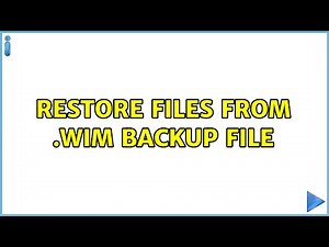 Restore Files from .WIM Backup File (2 Solutions!!)