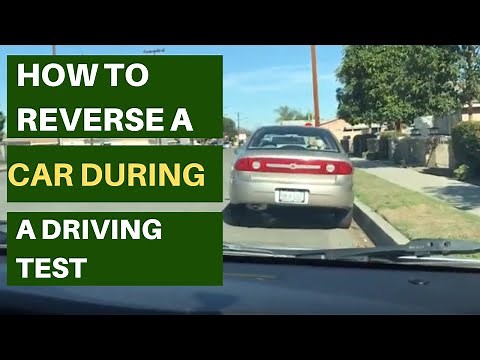 How to Reverse a Car in a Driving Test - Back Up Your Car In a Straight Line