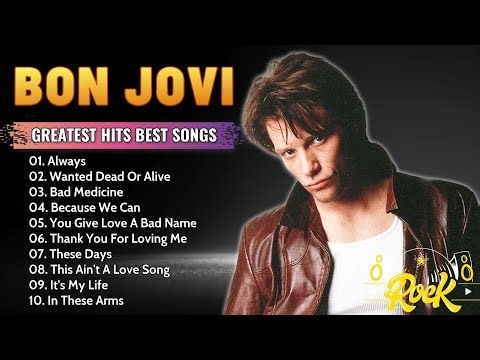 TOP 10 BEST SONGS - BON JOVI