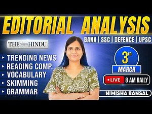 Editorial Analysis | 3rd March, 2026 | Vocab, Grammar, Reading, Skimming | Nimisha Bansal