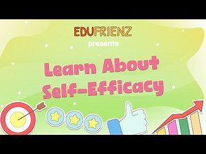 Self Efficacy for Kids | Managing Emotions | Edufrienz 99