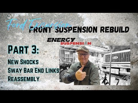 Ford Excursion - Super Duty Front Suspension Rebuild Part 3 | 2WD Twin I-Beam | Energy Suspension