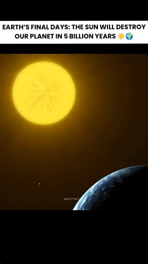 EARTH’S FINAL DAYS: THE SUN WILL DESTROY OUR PLANET IN 5 BILLION YEARS ☀️💀