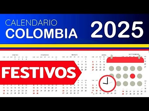 DIAS FESTIVOS en COLOMBIA 2025 | GUIA COMPLETA