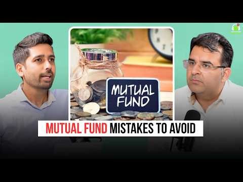 Mutual Fund Mistakes to Avoid | Ft. Kirtan Shah | Sanjay Kathuria Podcast Clips