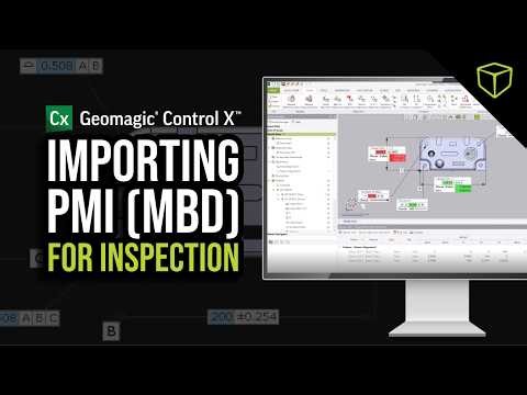 How to Import PMI (MBD) into Geomagic Control X for Inspection