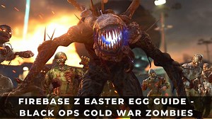 Firebase Z Easter Egg Guide: Black Ops Cold War Zombies