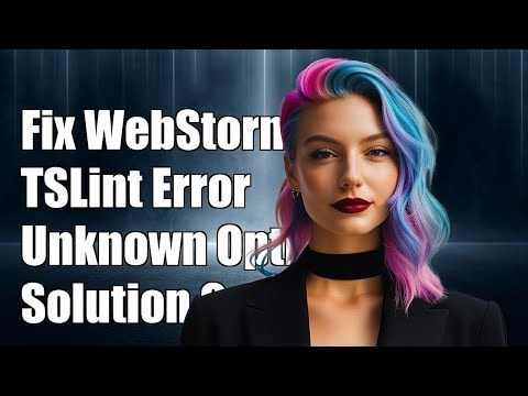 Fixing WebStorm TSLint Error: Unknown Option `-t json` Solution Guide