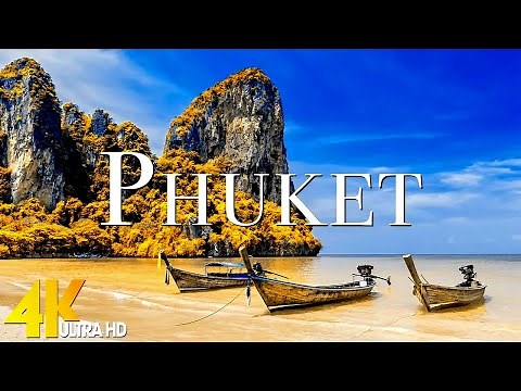 Phuket in 4K UHD | Beautiful Tropical Island of Thailand with Relaxing Cinematic Music